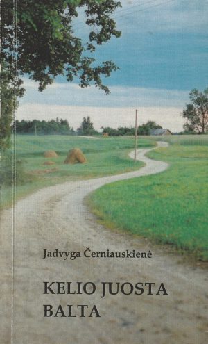 Černiauskienė J. Kelio juosta balta