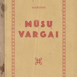 Maironis Jonas Mačiulis. Mūsų vargai