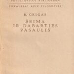 Grigas R. Šeima ir dabarties pasaulis