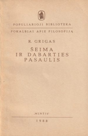Grigas R. Šeima ir dabarties pasaulis