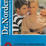 Vandenberg P. Viskas prasidėjo nuo draugystės