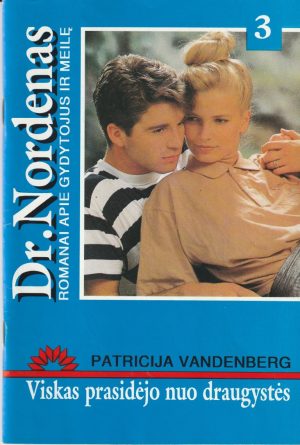 Vandenberg P. Viskas prasidėjo nuo draugystės