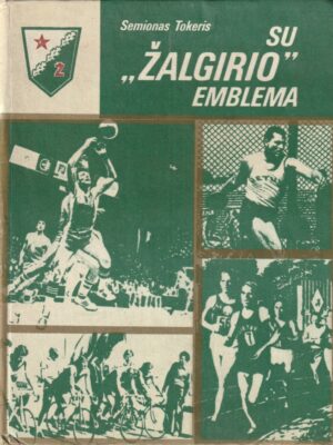 Tokeris Semionas. Su "Žalgirio" emblema