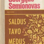 Semionovas Georgijus. Saldus tavo medus