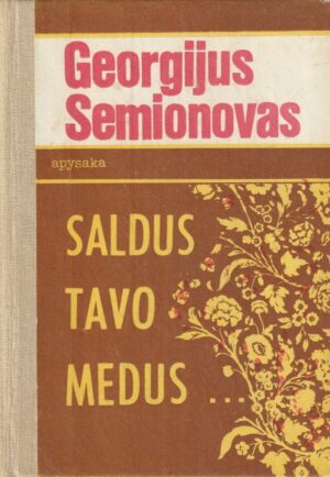 Semionovas Georgijus. Saldus tavo medus