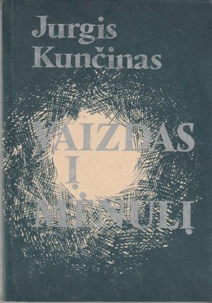 Kunčinas Jurgis. Vaizdas į mėnulį