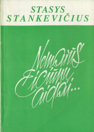 Stankevičius S. Nemarūs Eiciūnų aidai...