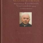 Baliukonė O. Širdies neatskiriamasis: Monsinjoras Kazimieras Vasiliauskas