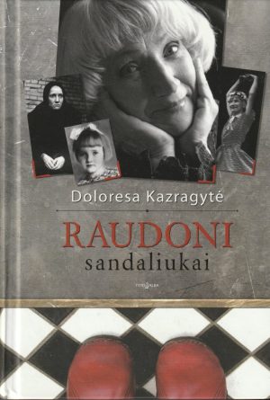 Kazragytė Doloresa. Raudoni sandaliukai