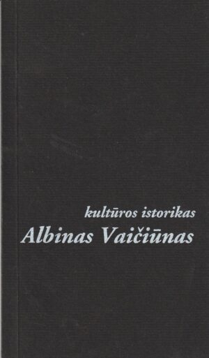 Kultūros istorikas Albinas Vaičiūnas
