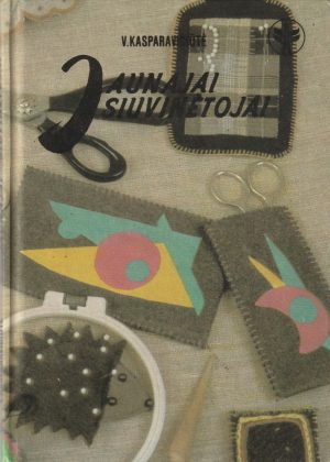 Kasparavičiūtė V. Jaunajai siuvinėtojai