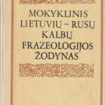 Mokyklinis lietuvių-rusų kalbų frazeologijos žodynas
