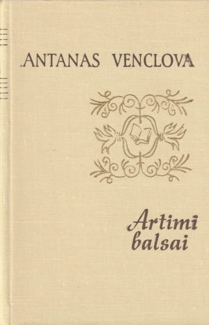 Venclova Antanas. Artimi balsai