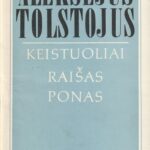 Tolstojus Aleksejus. Keistuoliai. Raišas ponas