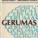 Sadauskas Romas. Gerumas