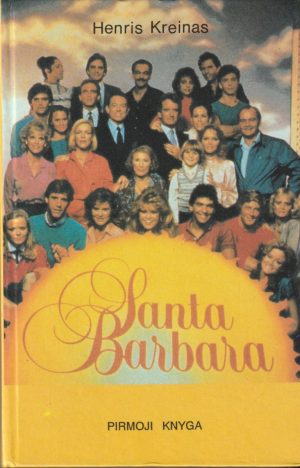 Kreinas Henris. Santa Barbara (I dalis)