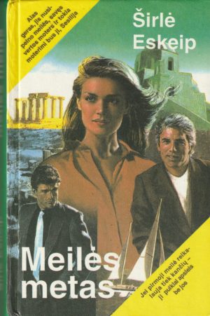 Eskeip Širlė. Meilės metas