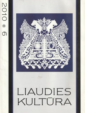liaudies kultūra, 2010/6