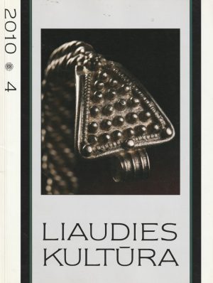 Liaudies kultūra, 2010/4