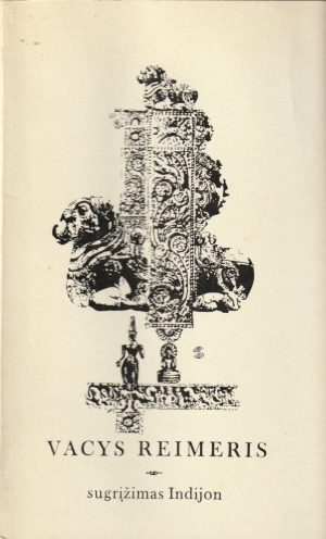 Reimeris Vacys. Sugrįžimas Indijon
