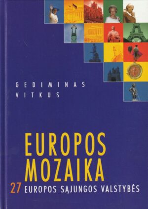 Gediminas Vitkus. Europos mozaika. 27 Europos Sąjungos valstybės
