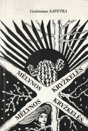 Sapetka G. Mėlynos kryžkelės