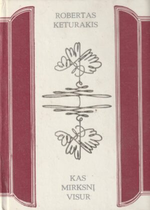 Keturakis Robertas. Kas mirksnį visur