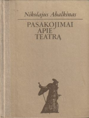 Abalkinas Nikolajus. Pasakojimai apie teatrą