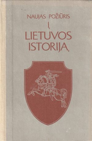 Naujas požiūris į Lietuvos istoriją