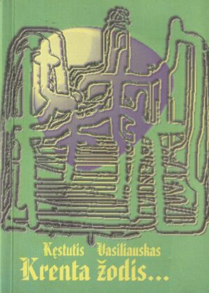 Vasiliauskas K. Krenta žodis...
