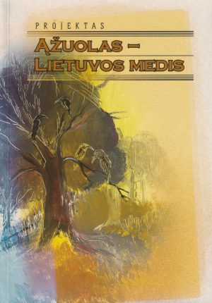 Ąžuolas - Lietuvos medis