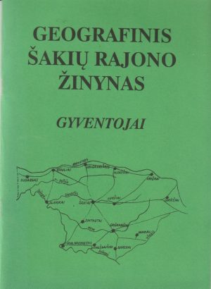 Geografinis Šakių rajono žinynas