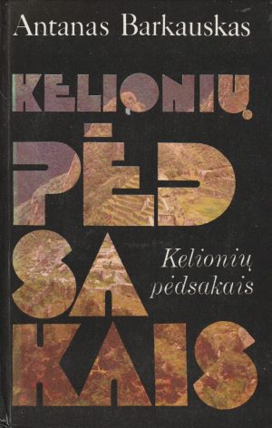 Barkauskas Antanas. Kelionių pėdsakais