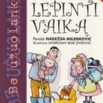 Milenkovič Nadežda. Kaip lepinti vaiką: be užuolankų
