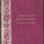 Ivaškevičius J. Raudoni skydai