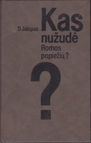 Jalopas D. Kas nužudė Romos popiežių?