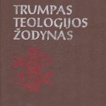 Kavaliauskas Česlovas. Trumpas teologijos žodynas