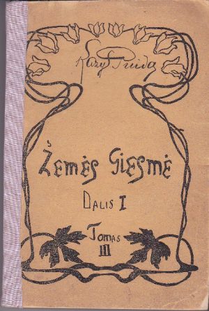 Kazys Puida. Žemės giesmė. I d.