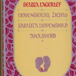 Lagerlef Selma Liovenšioldų žiedas. Šarlota Liovenšiold. Ana Sve