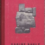 Laurinčiukas Albertas. Varinė saulė