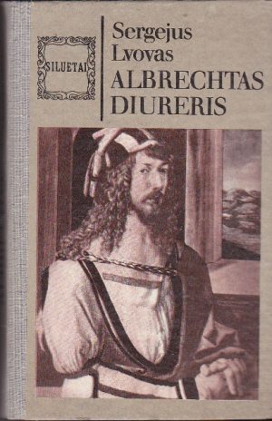 Lvovas Sergejus. Albrechtas Diureris