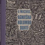 Machas V. Agnieška, Kolumbo duktė