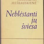 Meškauskienė Michalina. Neblėstanti jų šviesa