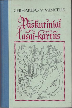 Mencelis Gerhardas V. Paskutiniai lašai-kartūs