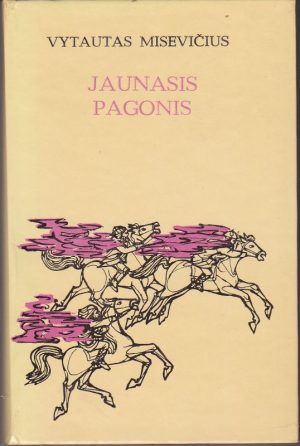 Misevičius Vytautas. Jaunasis pagonis