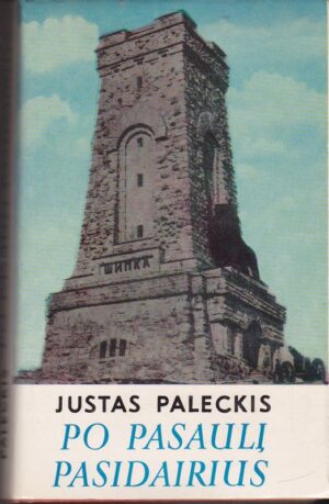 Paleckis Justas. Po pasaulį pasidairius