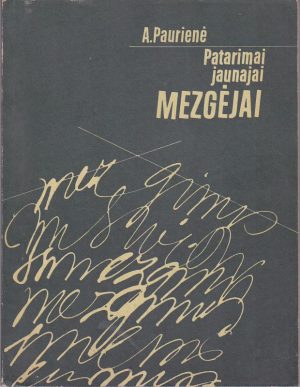 Paurienė A. Patarimai jaunajai mezgėjai