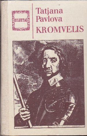 Pavlova Tatjana. Kromvelis