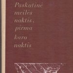 Petreskus K. Paskutinė meilės naktis, pirma karo naktis