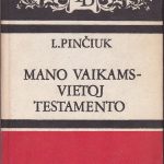 Pinčiuk Liudmila Romanovna Mano vaikams-vietoj testamento